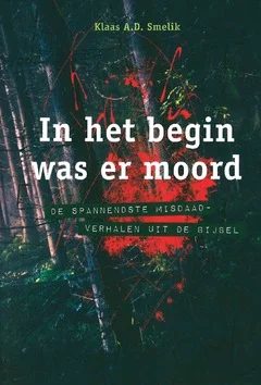 IN HET BEGIN WAS ER MOORD Gereduceerde Prijs