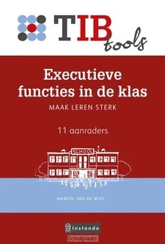 Op = Op EXECUTIEVE FUNCTIES IN DE KLAS
