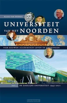Bestel Nu UNIVERSITEIT VAN HET NOORDEN: VIER EEUWE