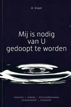 MIJ IS NODIG VAN U GEDOOPT TE WORDEN Populair