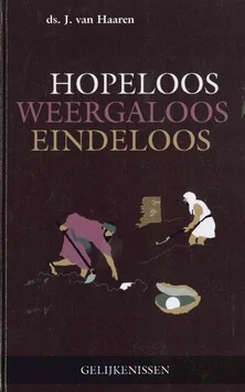 Premium HOPELOOS WEERGALOOS EINDELOOS