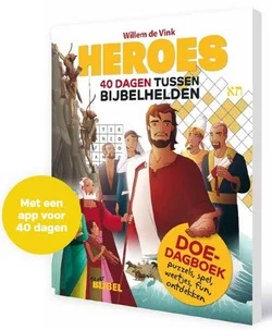 Lage Prijs HEROES 40 DAGEN TUSSEN BIJBELHELDEN