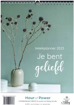 WEEKPLANNER 2023 JE BENT GELIEF Betrouwbaar