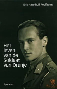 Direct Beschikbaar LEVEN VAN DE SOLDAAT VAN ORANJE