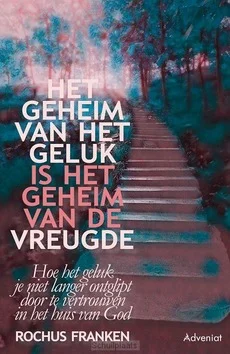HET GEHEIM VAN HET GELUK IS HET GEHEIM V Gereduceerde Prijs