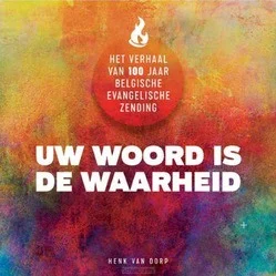 Seizoensaanbieding UW WOORD IS DE WAARHEID: 100 JAAR BEZ