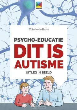 Premium PSYCHO-EDUCATIE DIT IS AUTISME