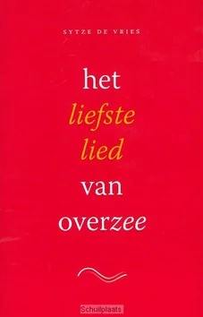 HET LIEFSTE LIED VAN OVERZEE Must-Have