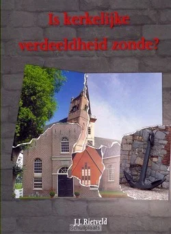 Meest Verkocht IS KERKELIJKE VERDEELDHEID ZONDE?