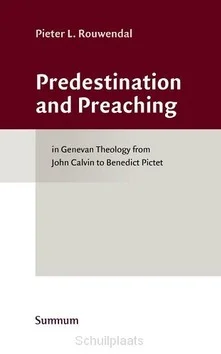 PREDESTINATION AND PREACHING Uitverkoop