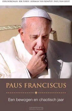 Hete Deal PAUS FRANCISCUS, EEN CHAOTISCH EN BEWOGE
