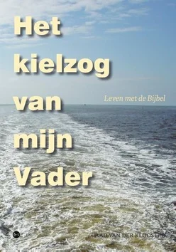 Beperkte Voorraad HET KIELZOG VAN MIJN VADER