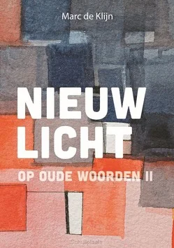 Voordeelprijs NIEUW LICHT 2 OP OUDE WOORDEN