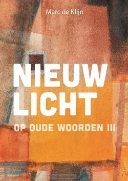 NIEUW LICHT 3 OP OUDE WOORDEN Laatste Kans