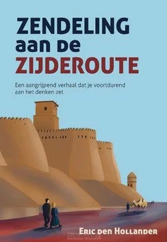 Aanbieding ZENDELING AAN DE ZIJDEROUTE
