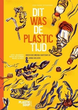 DIT WAS DE PLASTICTIJD Laatste Kans