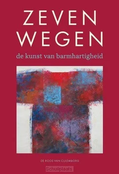 ZEVEN WEGEN; DE KUNST VAN BARMHARTIGHEID Fabrieksprijs