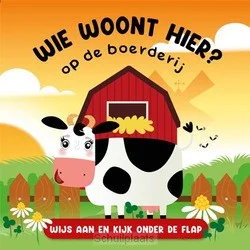 WIE WOONT HIER? OP DE BOERDERIJ Betrouwbaar