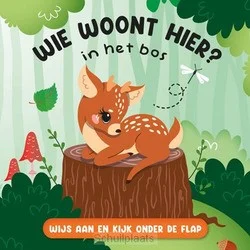 WIE WOONT HIER? IN HET BOS Must-Have