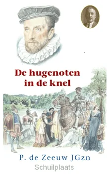 DE HUGENOTEN IN DE KNEL Betrouwbaar