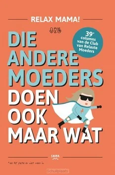 Premium DIE ANDERE MOEDERS DOEN OOK MAAR WAT