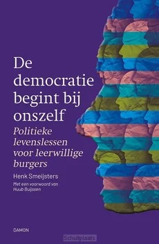 DE DEMOCRATIE BEGINT BIJ ONSZELF Gratis Verzending