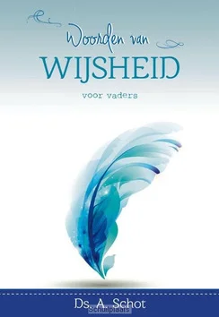 WOORDEN VAN WIJSHEID VOOR VADERS Gratis Retour