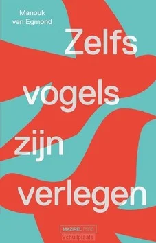 ZELFS VOGELS ZIJN VERLEGEN Laatste Kans