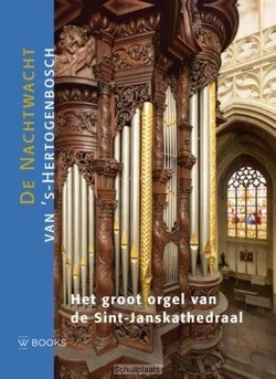 HET ORGEL VAN DE SINT-JANSKATHEDRAAL Gratis Verzending