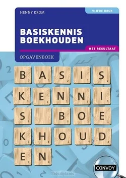 BASISKENNIS BOEKHOUDEN MET RESULTAAT Laatste Kans