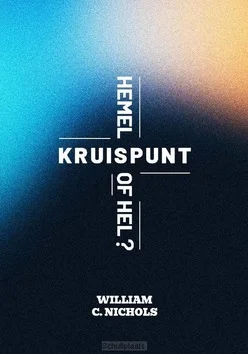 KRUISPUNT HEMEL OF HEL? Nu Kopen
