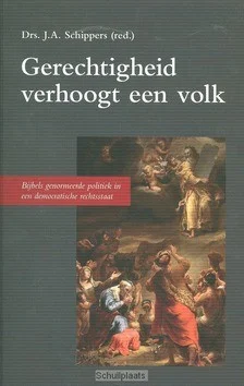 Alleen Vandaag GERECHTIGHEID VERHOOGT EEN VOLK