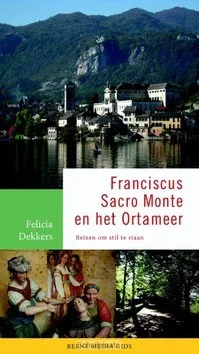 SINT FRANCISCUS, ZIJN HEILIGE BERG EN HE Speciale Aanbieding