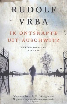 IK ONTSNAPTE UIT AUSCHWITZ Must-Have