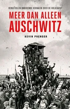 MEER DAN ALLEEN AUSCHWITZ Bestel Nu