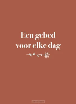 EEN GEBED VOOR ELKE DAG Op = Op