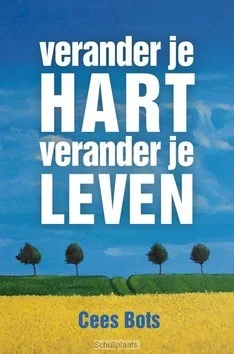Koop Vandaag VERANDER JE HART VERANDER JE LEVEN