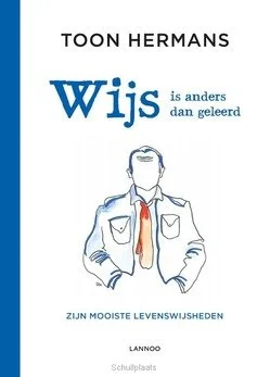 WIJS IS ANDERS DAN GELEERD Must-Have