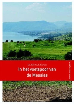Exclusieve Aanbieding IN HET VOETSPOOR VAN DE MESSIAS
