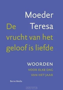 DE VRUCHT VAN HET GELOOF IS LIEFDE Alleen Vandaag