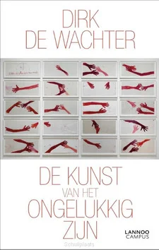 Superprijs DE KUNST VAN HET ONGELUKKIG ZIJN