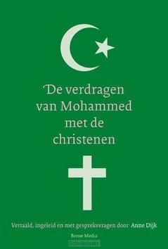 DE VERDRAGEN VAN MOHAMMED MET DE CHRISTE Beste Prijs
