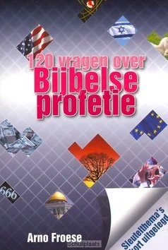 120 VRAGEN OVER BIJBELSE PROFETIE Veilige Betaling