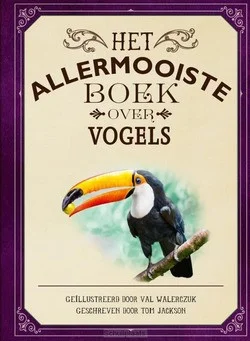 Superprijs HET ALLERMOOISTE BOEK OVER VOGELS