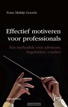 Beperkt Aanbod EFFECTIEF MOTIVEREN VOOR PROFESSIONALS