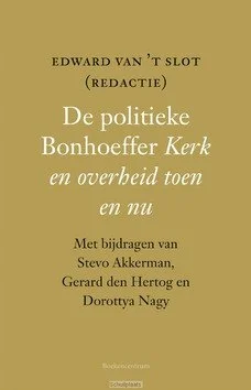 DE POLITIEKE BONHOEFFER Gratis Verzending