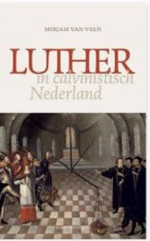 Populair LUTHER IN CALVINISTISCH NEDERLAND