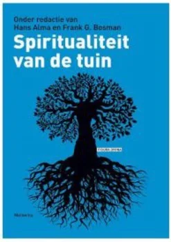 SPIRITUALITEIT VAN DE TUIN Direct Verzonden