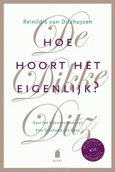 Betaalbaar DE DIKKE DITZ HOE HOORT HET EIGENLIJK?
