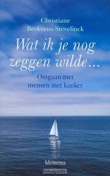 Laatste Versie WAT IK JE NOG ZEGGEN WILDE...